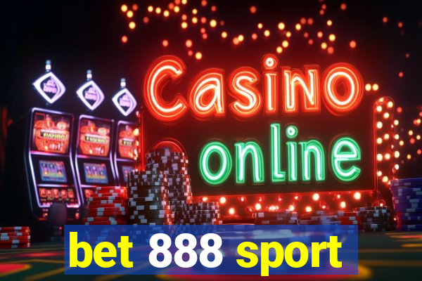 bet 888 sport